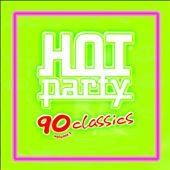 Hot Party 90 Classics