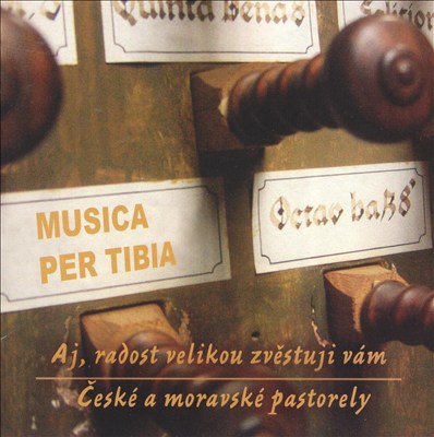 Musica Per Tibia: Ceske a Moravske Pastorely