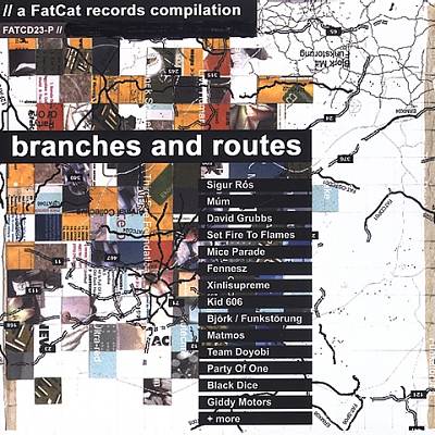 Branches and Routes: A FatCat Records Compilation