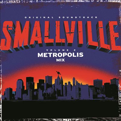 Smallville: The Metropolis Mix