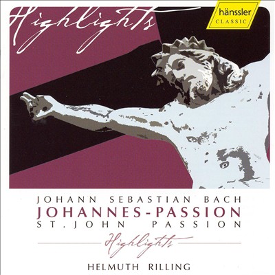 Bach: Johannes-Passion Highlights