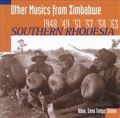 Other Musics From Zimbabwe: Southern Rhodesia 1948, '49, '51, '57, '58, '63