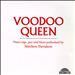 Voodoo Queen: Piano Rags, Jazz and Blues