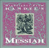 Handel's Messiah: Highlights