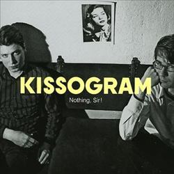 télécharger l'album Kissogram - Nothing Sir