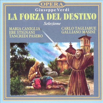 Verdi: La Forza Del Destino (Highlights)