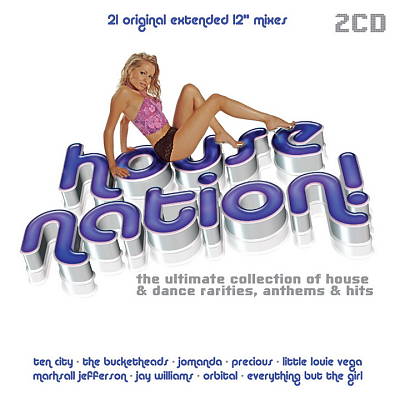 House Nation: Ultimate Collection House and Dance
