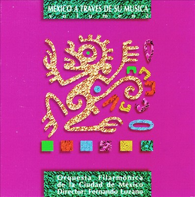 México a través de su Música Vol. 2