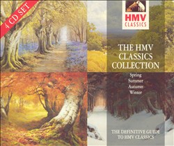 last ned album Various - The HMV Classics Collection Spring Summer Autumn Winter