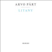 Arvo Pärt: Litany