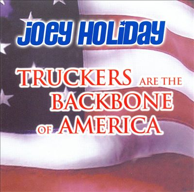 Truckers Are the Backbone of America
