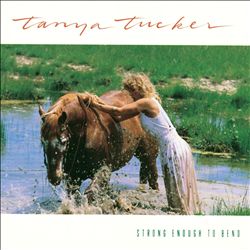 Album herunterladen Tanya Tucker - Strong Enough To Bend