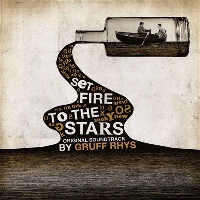 Set Fire to the Stars [Original Motion Picture Soundtrack]