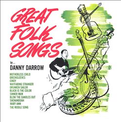 Album herunterladen Danny Darrow - Great Folk Songs Vol 1