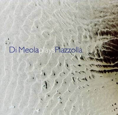 Di Meola Plays Piazzolla