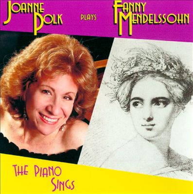 Joanne Polk Plays Fanny Mendelssohn