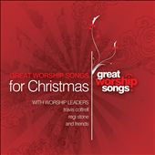 Great Worship Songs for Christmas