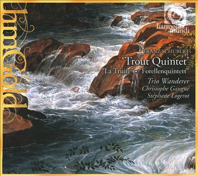 Schubert: Forellenquintet, Op. 114
