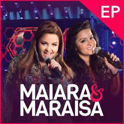 Maiara & Maraisa EP