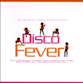 Disco Fever: 20 Smash Hit Dancefloor Classics