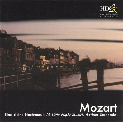 Mozart: Eine kleine Nachtmusik; Haffner Serenade