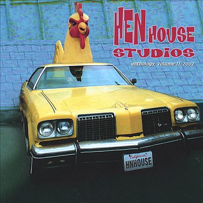 Hen House Studios Anthology, Vol. 2: 2002