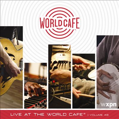 Live at the World Cafe, Vol. 43