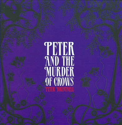 Peter And The Murder Of Crows