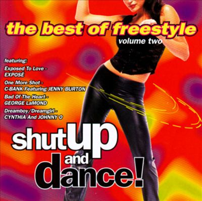 Shut Up & Dance, Vol. 2: The Best of Freestyle