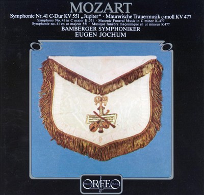 Mozart: Symphony 41; Masonic Funeral Music