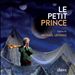Le Petit Prince: Opéra de Michaël Levinas