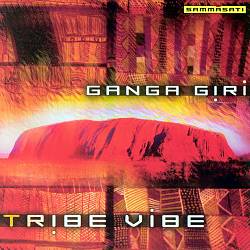 Album herunterladen Ganga Giri - Tribe Vibe