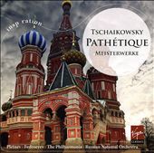 Tschaikowsky: Pathétique - Meisterwerke