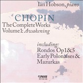 Chopin: The Complete Works, Vol. 1 - Awakening