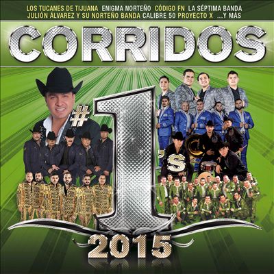 Corridos No. 1's 2015