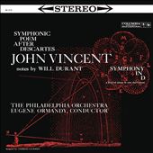 John Vincent: Symphonic Poem after Descartes; Symphony in D