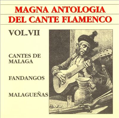 Magna Antologia del Cante Flamenco, Vol. 7