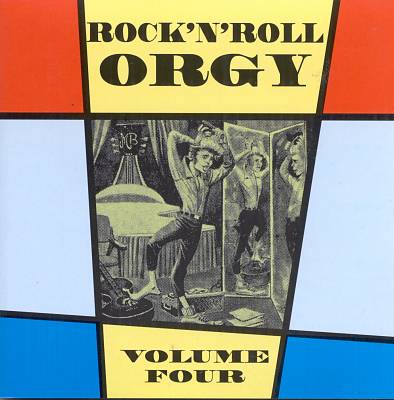 Rock 'N Roll Orgy!, Vol. 4