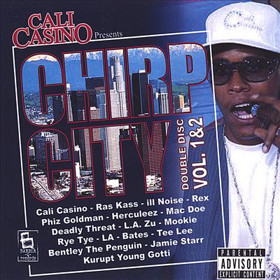 Cali Casino Presents Chirp City, Vol. 1