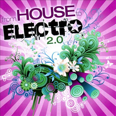 From House To Electro 2.0