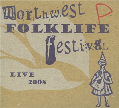 Live from the 2008 Northwest Folklife Festival