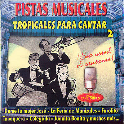 Tropicales Para Cantar, Vol. 2
