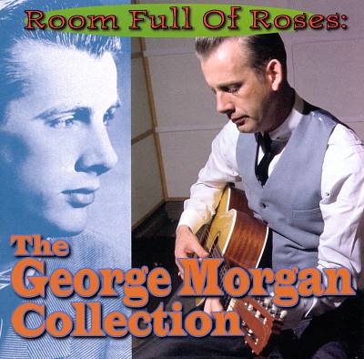 Room Full of Roses: The Best of George Morgan