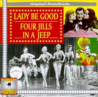 Lady Be Good/Four Jills in a Jeep
