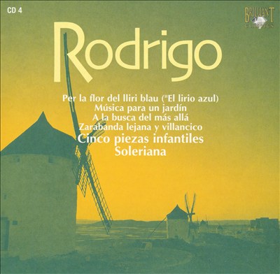 Rodrigo: Per la flor del lliri blau; Música para un jardín; A la busca del más allá; Etc.