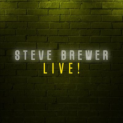 Steve Brewer Live!