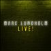 Mark Lundholm Live!