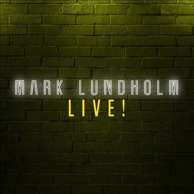 Mark Lundholm Live!