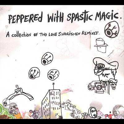 Peppered with Spastic Magic