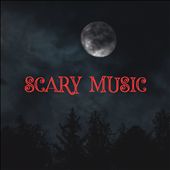 Scary Music